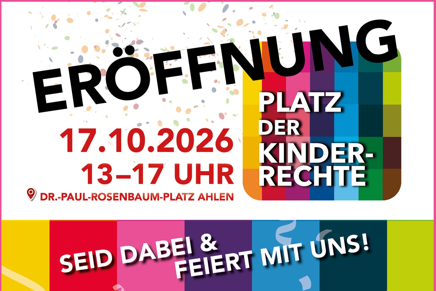 Bild zeigt: Das Plakat zur Eröffnung des Platzes für Kinderrechte am 17.10.2026